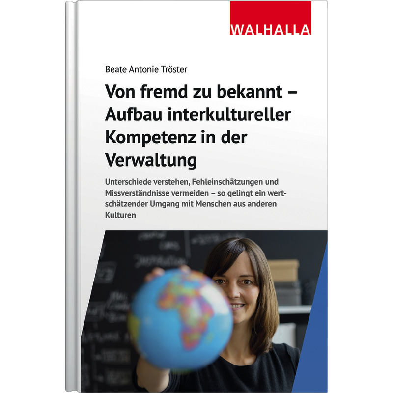 Von fremd zu bekannt - Aufbau interkultureller Kompetenz in der Verwaltung Von fremd zu bekannt - Aufbau interkultureller Kompetenz in der Verwaltung