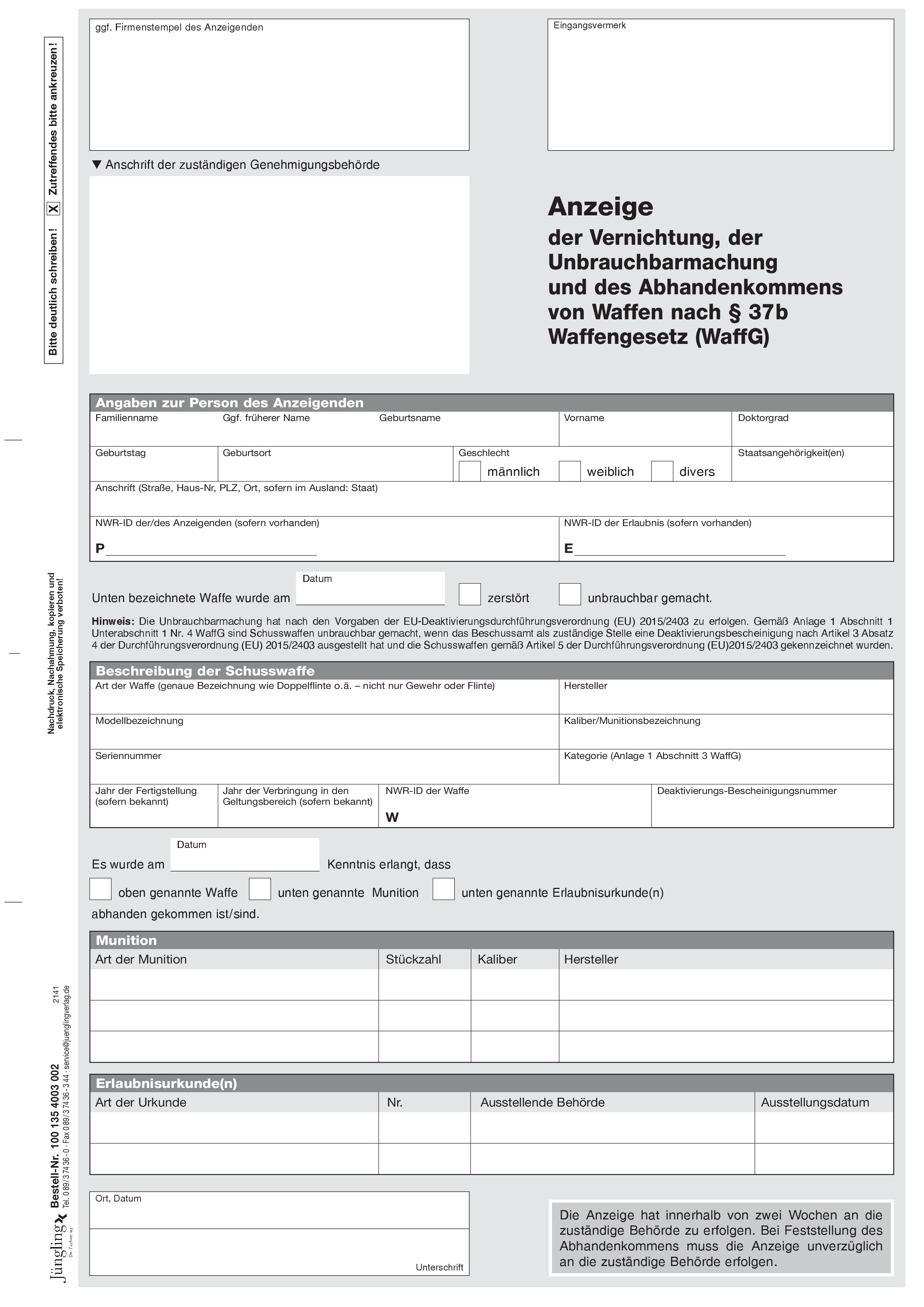 Anzeige über das Unbrauchbarmachen einer Waffe