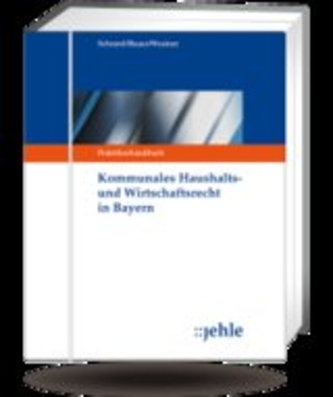 Kommunales Haushalts- und Wirtschaftsrecht in Bayern - ohne Fortsetzungsbezug
