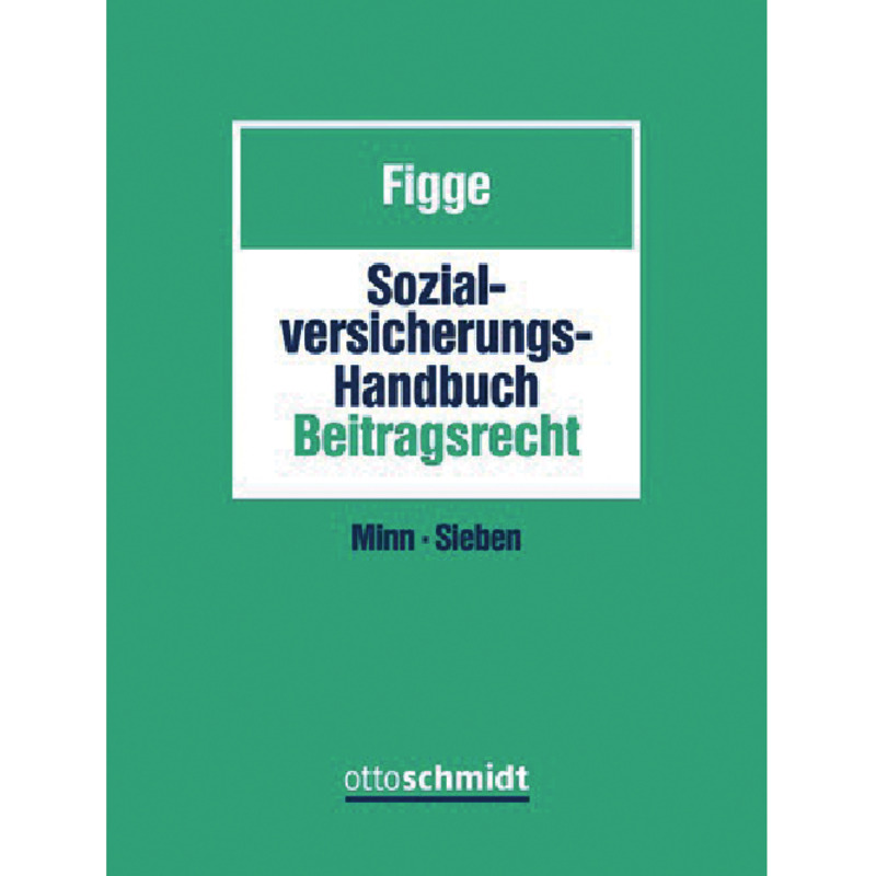 Sozialversicherungs-Handbuch Beitragsrecht - mit Fortsetzungsbezug